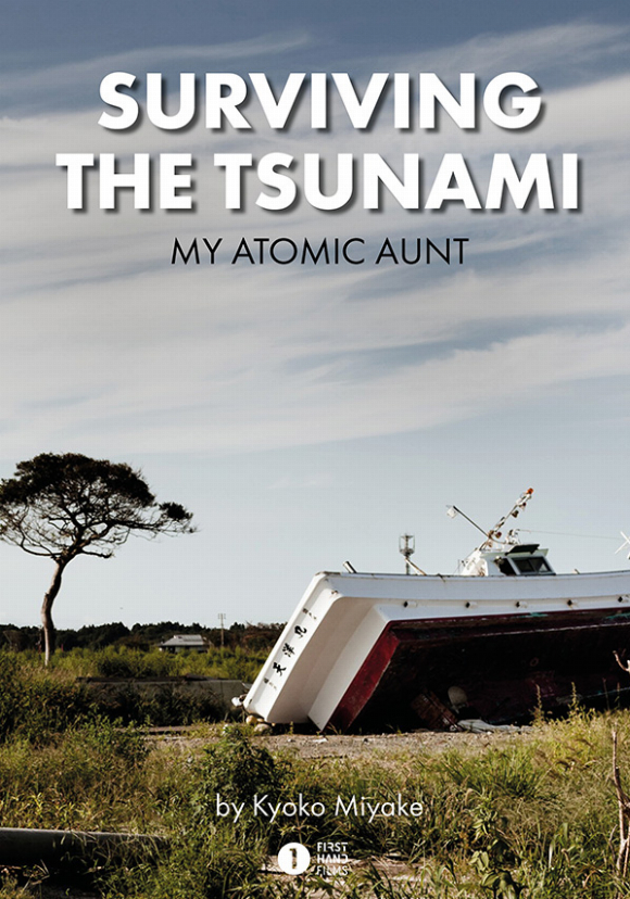 Surviving the Tsunami - My Atomic Aunt