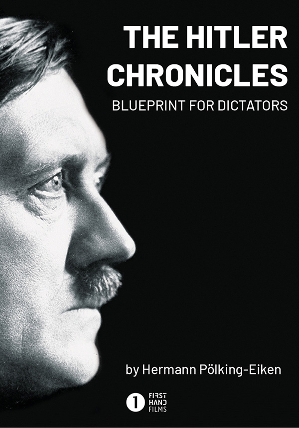 The Hitler Chronicles - Blueprint for Dictators